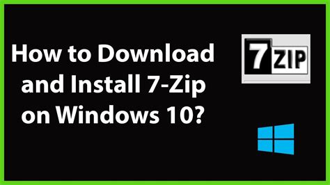 seven zip download windows 10
